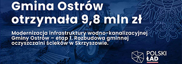 Polski Ład. Prawie 10 mln zł dla gminy Ostrów